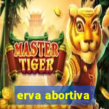 erva abortiva